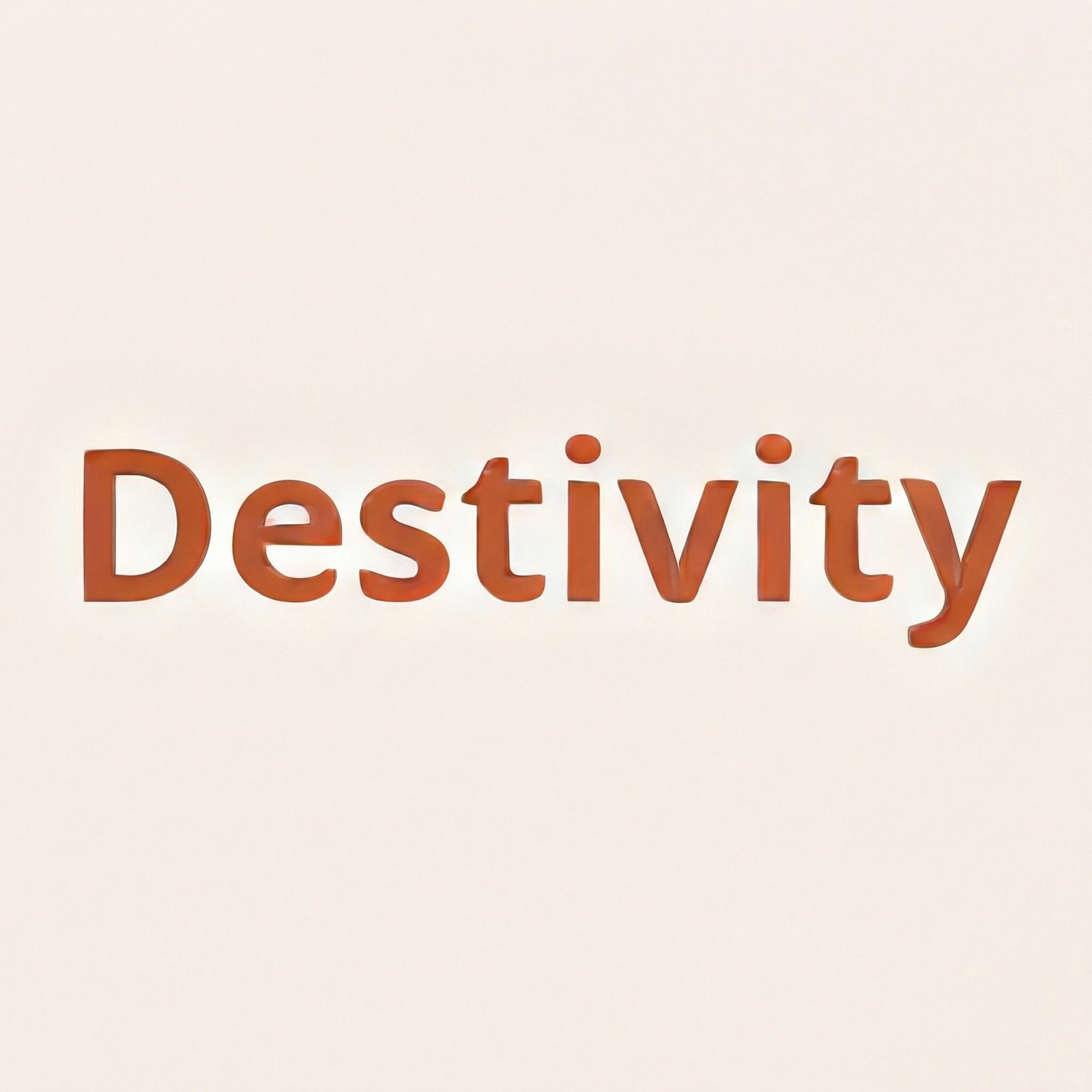 Destivity